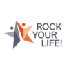 ROCK YOUR LIFE!