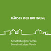 Häuser der Hoffnung - Schulbildung für Afrika e.V.