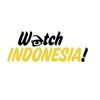 Watch Indonesia!