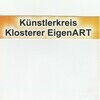 Künstlerkreis Klosterer EigenART e.V.