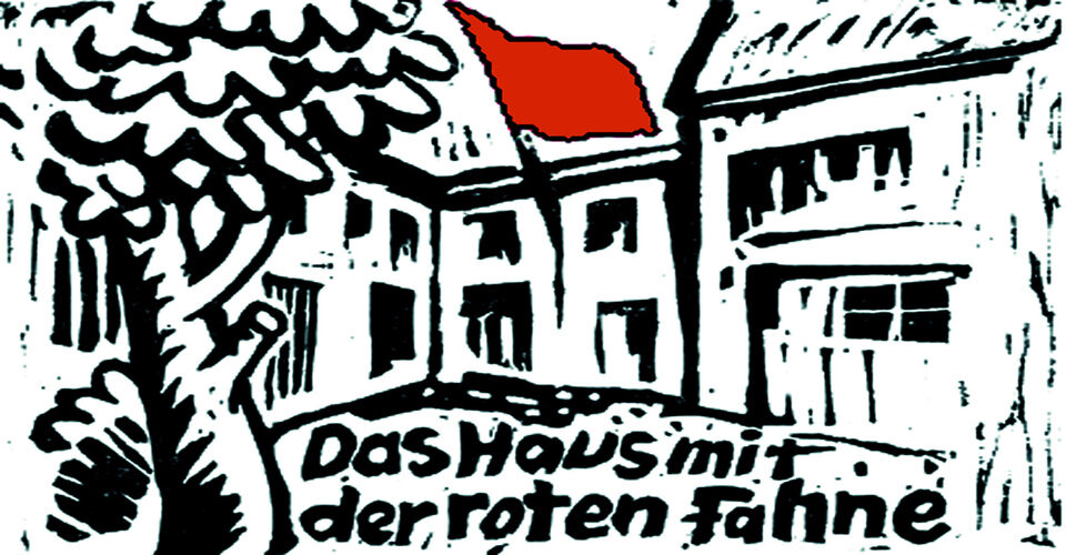 Preserve the "Haus mit der Roten Fahne" of the labor movement in München