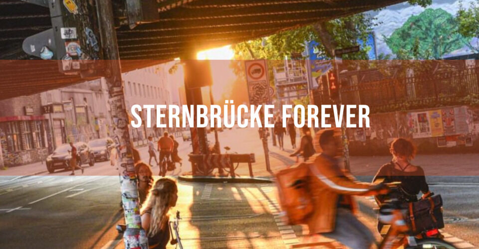 Sternbrücke Forever! We are taking legal action for our city.