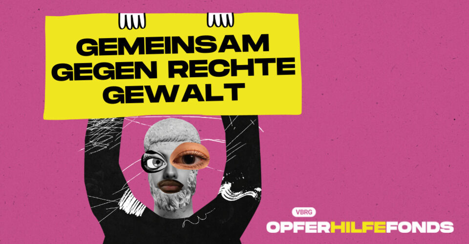 Opferhilfefonds für Betroffene rechter Gewalt