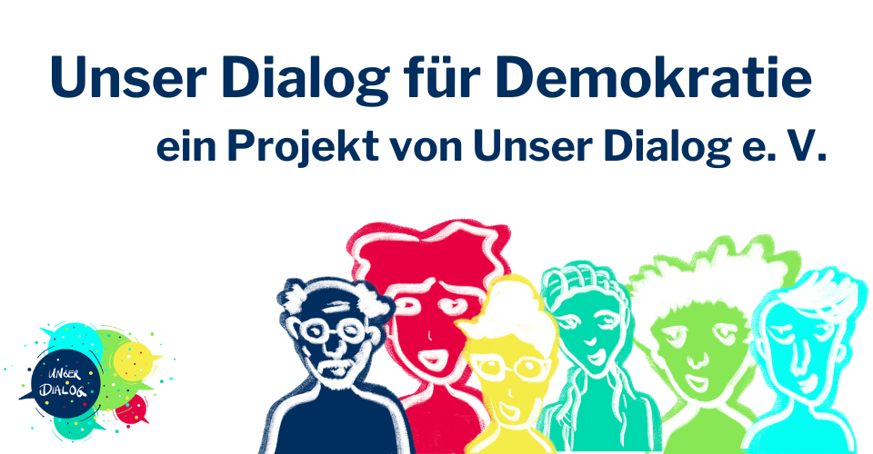 Our Dialogue for Democracy - More "sense of community" instead of hate & incitement!