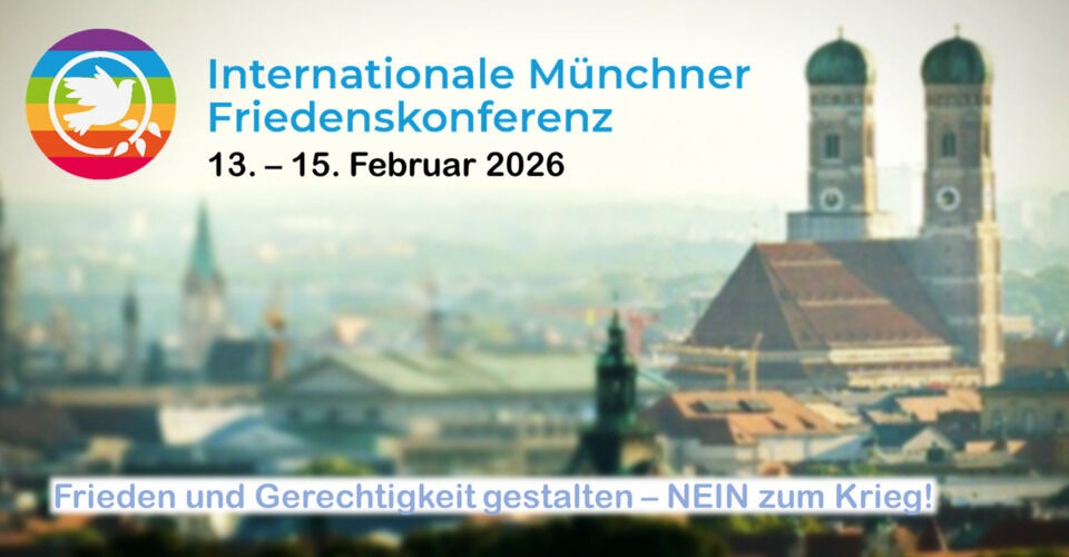 Internationale Münchner Friedenskonferenz 13. - 15. Februar 2026