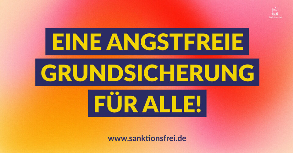 Sanktionsfrei - finanzielle&juristische Unterstützung für Menschen in Armut