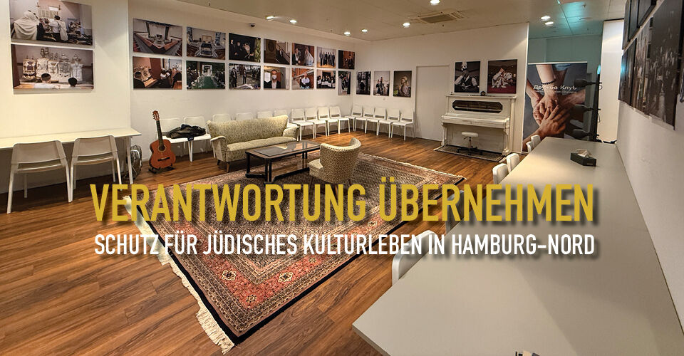 Verantwortung übernehmen: Schutz für jüdisches Kulturleben in Hamburg-Nord