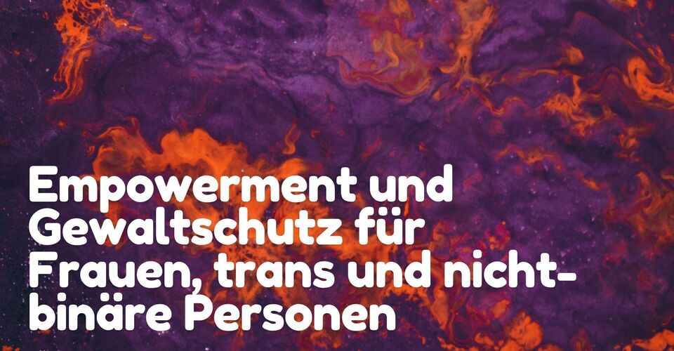 Empowerment and protection from violence for women, trans and non-binary people
