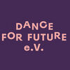 Dance for Future e.V.
